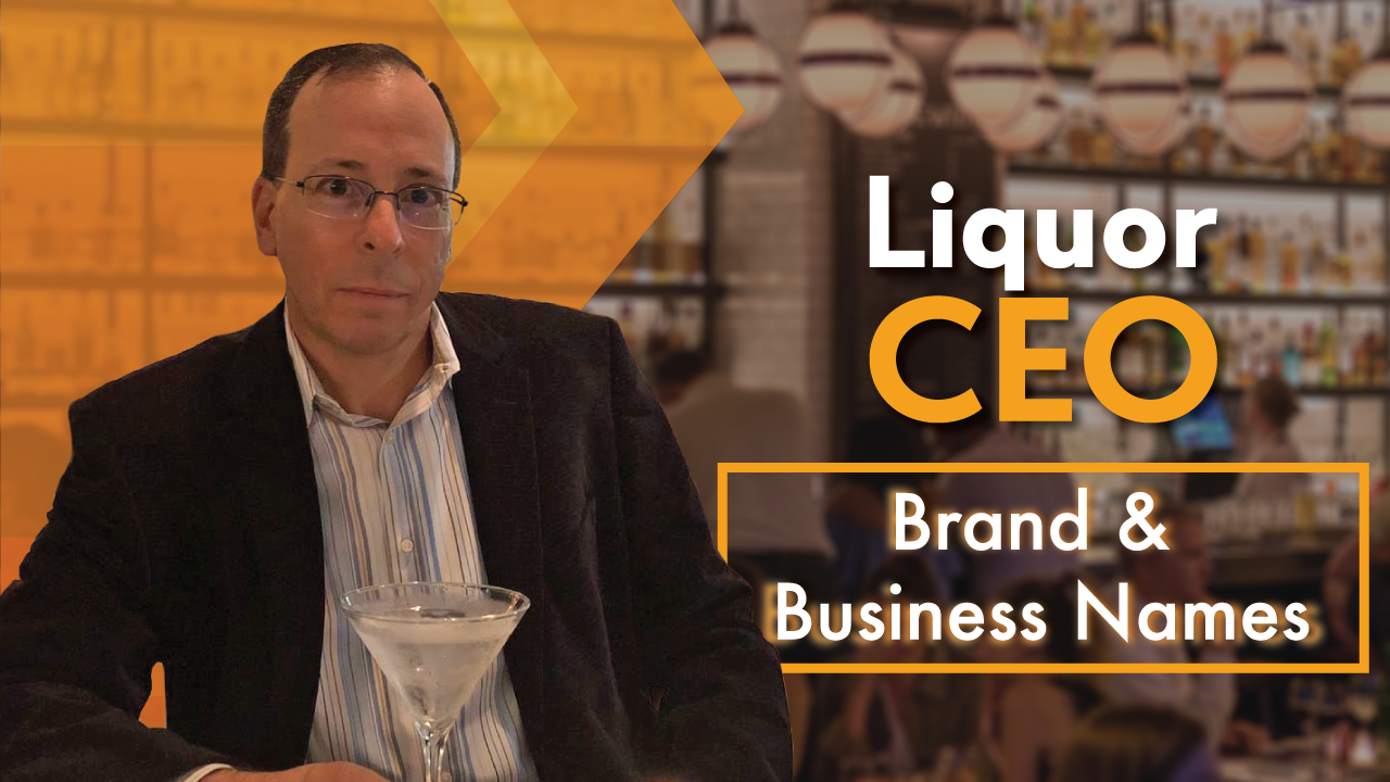 Liquor CEO - Charles Vaughn - Brand Names vs Entity Names